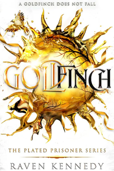 Goldfinch The Plated Prisoner Series Book 6