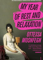 My Year of Rest and Relaxation